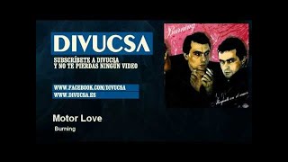 Burning - Motor Love - Divucsa