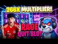 I Hit A 266x On Rage Quit BEST SLOT