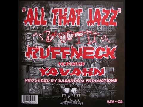 Ruffneck Featuring Yavahn - All That Jazz (Original Mix)