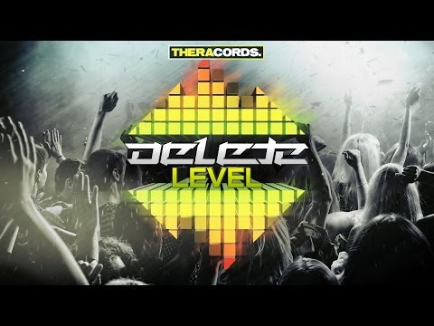 Delete - Level (THER-127) Official Video