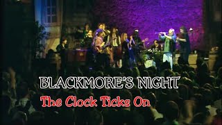 ブラックモアズ・ナイト　「ザ・クロック・ティックス・オン」Blackmore&#39;s Night - The Clock Ticks On