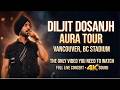 Diljit Dosanjh AURA TOUR 2026 Vancouver BC Stadium Full Live Concert 4K Sound Experience