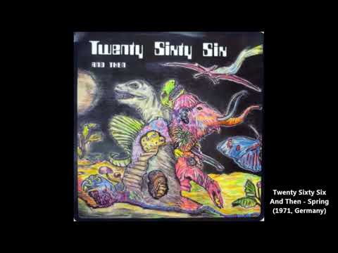 Twenty Sixty Six And Then - Spring (1971, Germany)