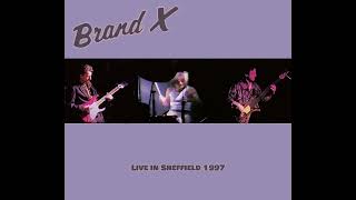 Brand X ...And So To F... 1997