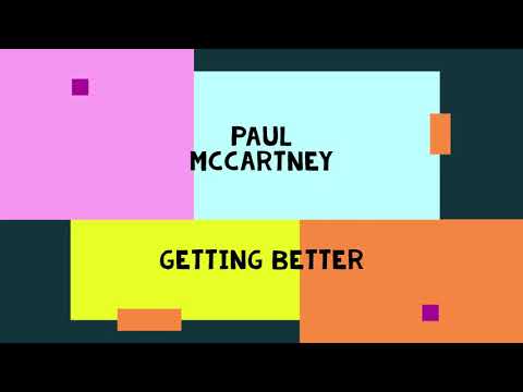 Getting Better - Paul McCartney
