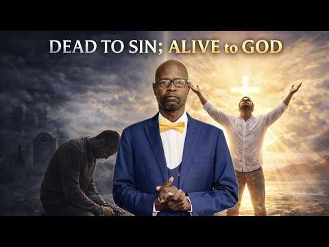 Dead to Sin | Alive to God