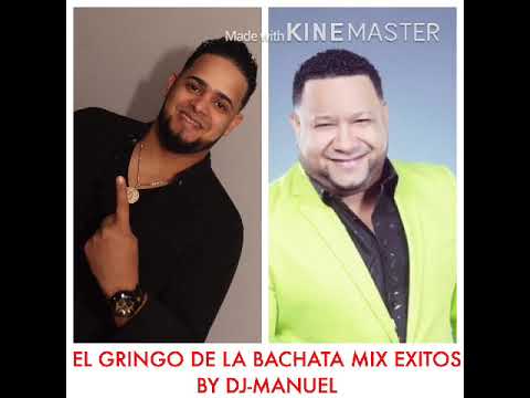 EL GRINGO DE LA BACHATA MIX EXITOS BY DJ-MANUEL