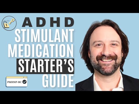 Everything You Need to Start ADHD Stimulant Medication