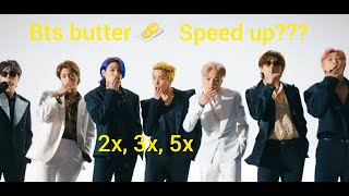 butter 🧈(by bts) but 2x 3x 5x faster version �