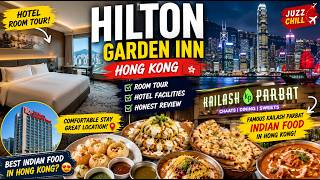 Hong Kong Vlog 🇭🇰 Hilton Garden Inn Room Tour &amp;amp; Kailash Parbat Food You MUST Try!