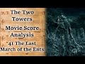 2.41 The Last March of the Ents | LotR Score Analysis