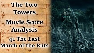 2.41 The Last March of the Ents | LotR Score Analysis