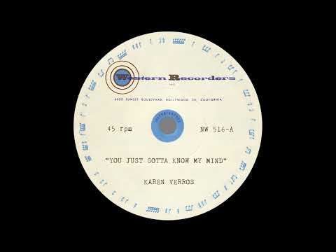 You Just Gotta Know My Mind - Karen Verros