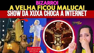 SHOW DA XUXA DEIXA A INTERNET EM CHOQUE!
