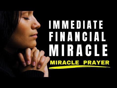 IMMEDIATE FINANCIAL MIRACLE | Listen To This Prayer And Expect A Breakthrough Financial Miracle