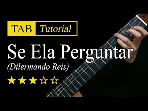Se Ela Perguntar - Guitar Lesson + TAB