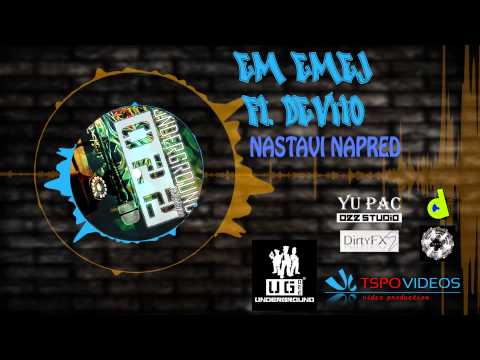 28. Em Emej ft. Devito - Nastavi napred  ( Nista za dzabe )