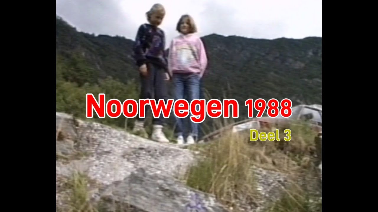 Noorwegen-1988 Deel 3