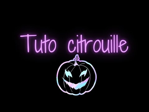 TUTO CITROUILLE