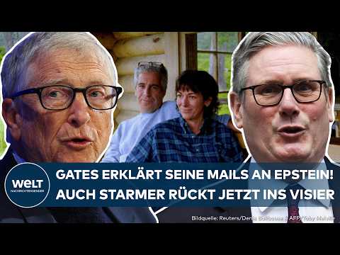 EPSTEIN-AFFÄRE: "Dumm von mir"– Bill Gates bricht sein Schweigen! Auch Keir Starmer rückt ins Visier