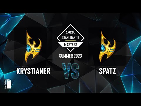 SC2 - Krystianer vs. Spatz - ESL SC2 Masters: Summer 2023 Europe Regionals - Swiss Round 4