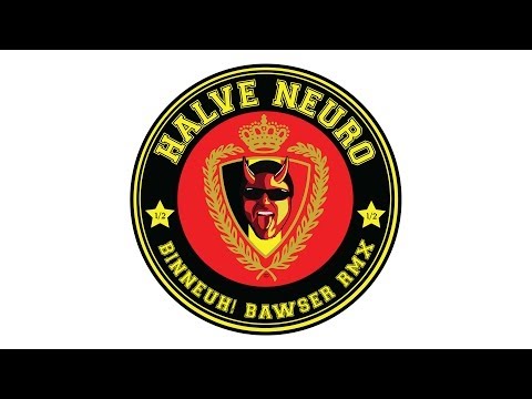 Halve Neuro - Binneuh! (Bawser Remix)