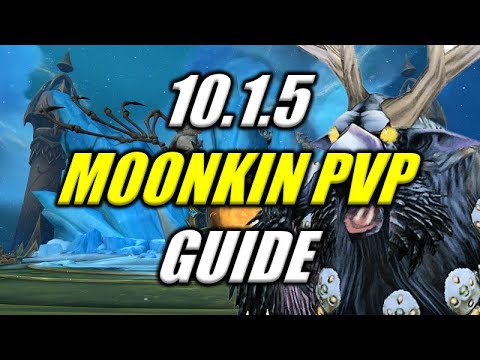 10.1.5 Moonkin MASTER PVP Guide