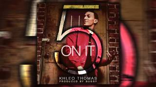 Khleo Thomas - 5 On It (Audio)