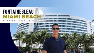 Fontainebleu Hotel Miami Beach Review - Miami Travel Guide