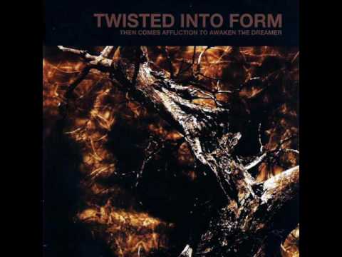 Twisted Into Form - Coda