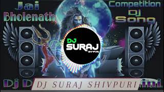 Jai BholeNath Jaikara || Fast Music ||  DJ Suraj Shivpuri ||  9713468999
