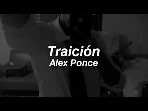 Traición - Alex Ponce | Letra en Español