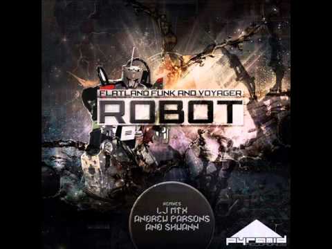 Flatland Funk & Voyager USA - Robot (Original Mix)[Pyramid Recordings]