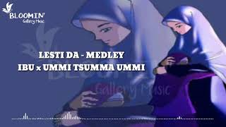 Download lagu Lesti DA - Medley Ibu x Ummi Tsumma Ummi Lirik ‖ Spesial Hari Ibu ‖ Happy Mothers Day ‖ mp3
