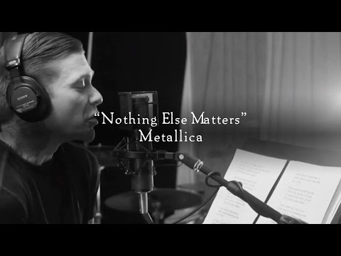 Nothing Else Matters
