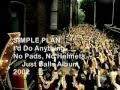 SIMPLE PLAN-I'd Do Anything Official Music Video with Lyrics on screen