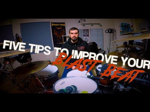 5 Tips To Improve Your Blast Beat