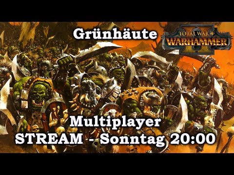 1v1 Multiplayer - GRÜNHÄUTE Stream - Total War: Warhammer 2 Deutsch
