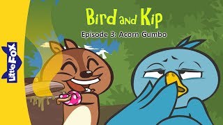 Bird and Kip 3 | Acorn Gumbo | Friendship | Little Fox | Bedtime Stories