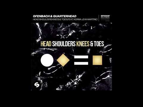 Ofenbach & Quarterhead Feat. Norma Jean Martine - Head Shoulders Knees & Toes