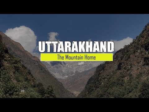 Uttarakhand- The Mountain Home