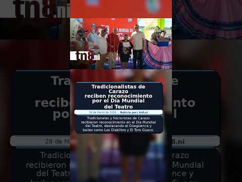 Tradicionalistas de Carazo reciben reconocimiento por el Día Mundial del Teatro