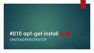 LinuxAdministrator - sudo #010 #LinuxAdministrator #bash #linux