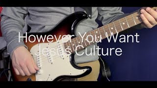 However You Want ft. Chris Quilala (Guitar Cover) - Jesus Culture