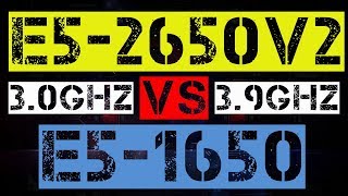 XEON E5-2650 v2 VS E5-1650