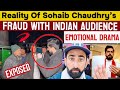 reality of sohaib chaudhry’s fraud with indian audience big u turn sana amjad ziad ali