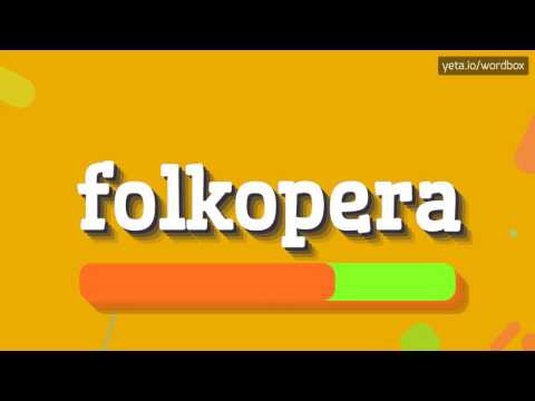 FOLKOPERA - HOW TO PRONOUNCE IT!?