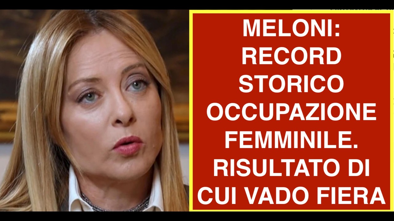 MELONI: RECORD STORICO OCCUPAZIONE FEMMINILE. RISULTATO DI CUI VADO FIERA
