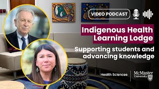 How the Indigenous Health Learning Lodge is shaping the future
