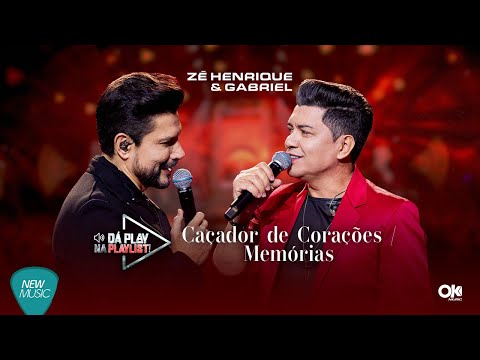 Zé Henrique & Gabriel - Caçador De Corações / Memórias (Da Play na Playlist) [Clipe Oficial]